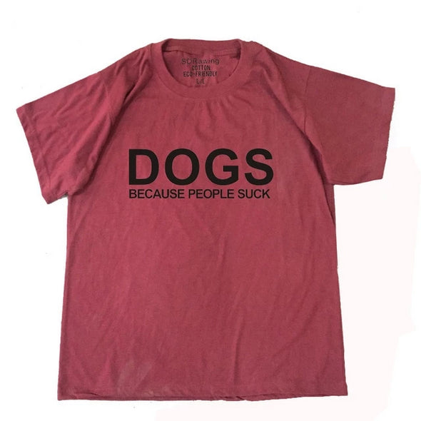 Dogs Because People Suck Tee